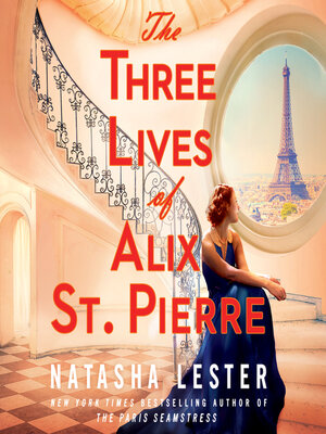 cover image of The Three Lives of Alix St. Pierre
